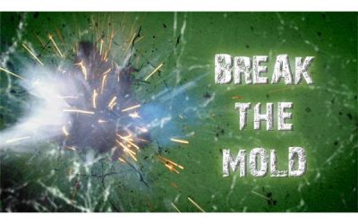 Break the Mold